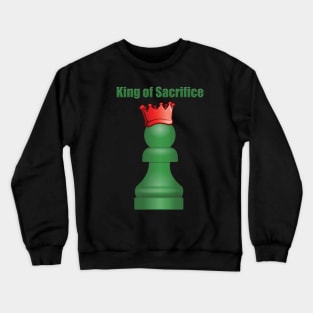 King of Scarifice | Pawn Crewneck Sweatshirt